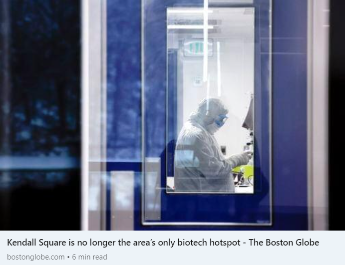 Boston Globe - Kendall Square is no longer the area's only biotech hotspot